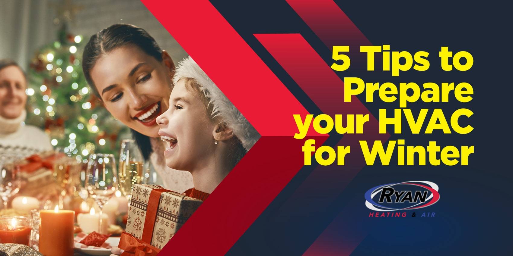 5 Tips to Prepare Your HVAC for Winter with photo of family celebrating Christmas