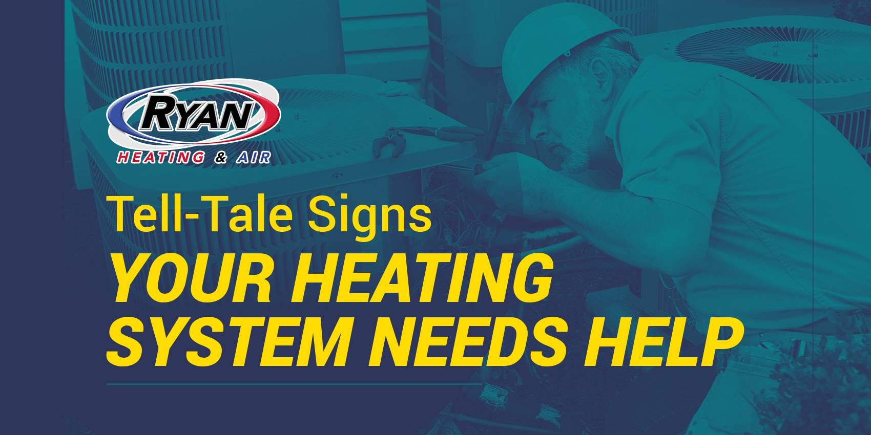 Telltale Signs Your Heating System Needs Help
