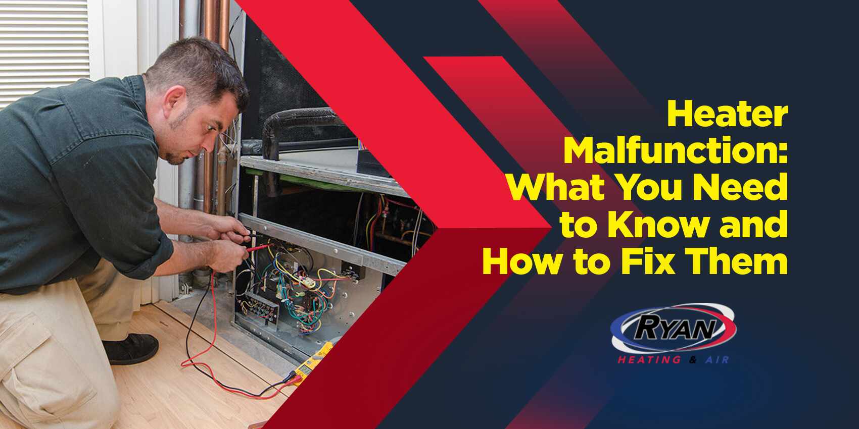 Heater Malfunction: What You Need to Know and How to Fix Them